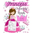 thumbnail image 1 of Pre-Owned Princess Coloring Book For Kids Ages 4-8: A Fun Beautiful Princess Coloring Book For All (Paperback 9781691408542) by Princess Publishing, 1 of 1