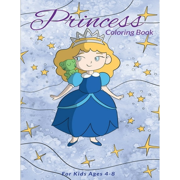 Princess Coloring Book For Kids Ages 4-8: : Princesses Coloring Book for Girls, Boys, and Kids of All Ages