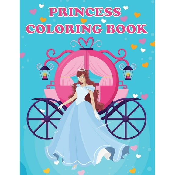 Princess Coloring Book: Princesses & Fairies, Ages 4-8, Fun Color Pages For Kids, Girls Birthday Gift, Journal, (Paperback)