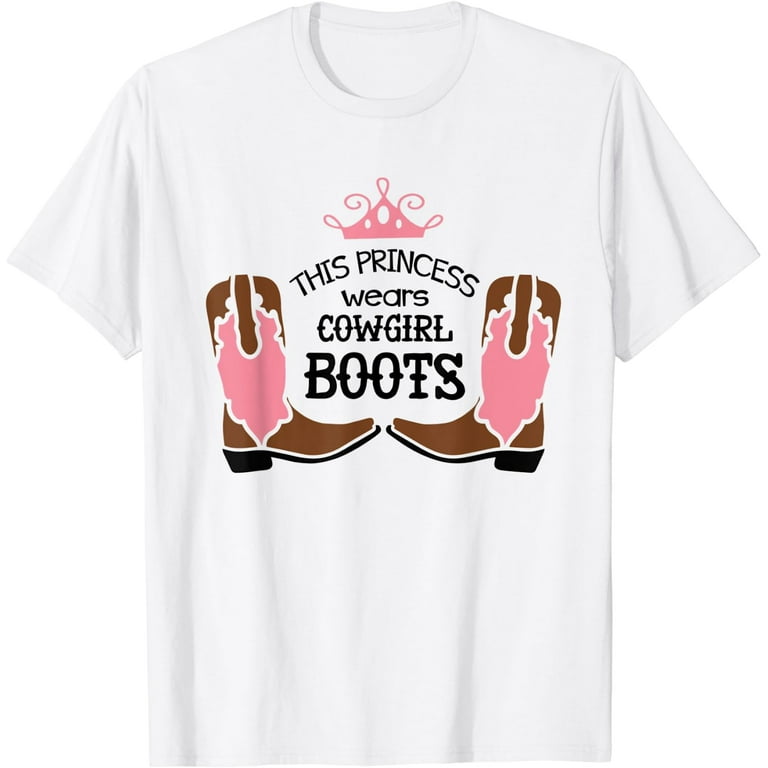 Princess Cowboy Boots Western Cowgirl Girls T Shirt Gift Princess Cowboy Boots Western Cowgirl Girls T Shirt Gift