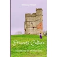 thumbnail image 1 of Princess Culture: Living by Example (Paperback), 1 of 1