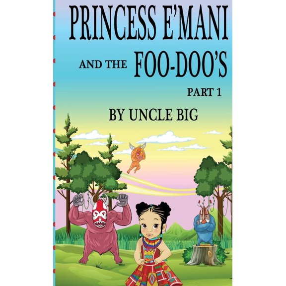 Princess E'mani and the Foo-Doo's, (Hardcover)
