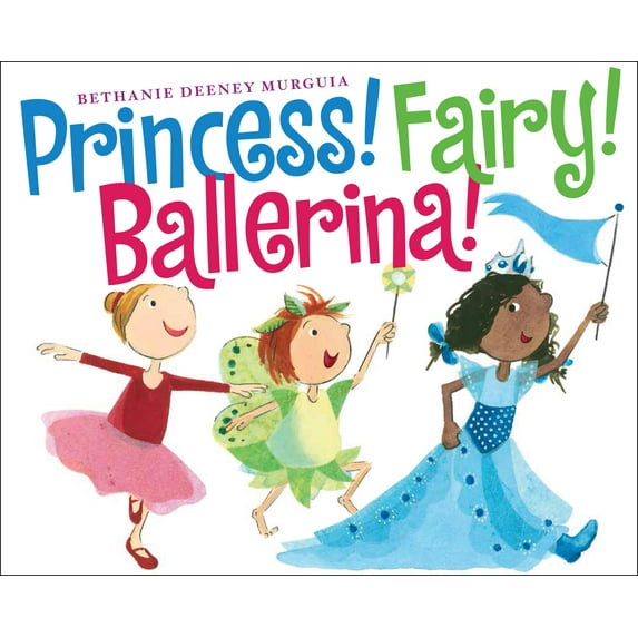 Princess! Fairy! Ballerina! (Hardcover)