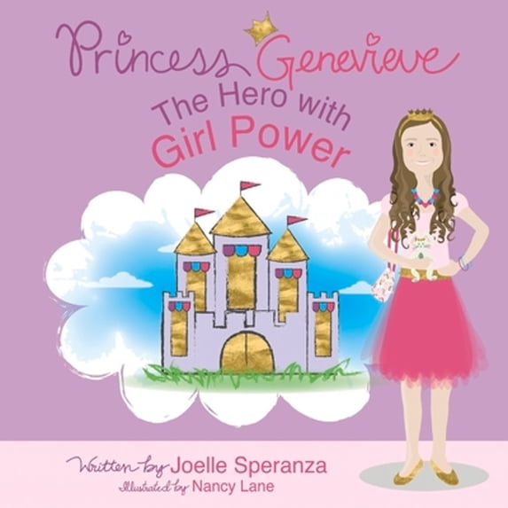 Pre-Owned Princess Genevieve: The Hero with Girl Power (Paperback) 1543994539 9781543994537