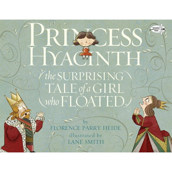Princess Hyacinth (The Surprising Tale of a Girl Who Floated) (Paperback)