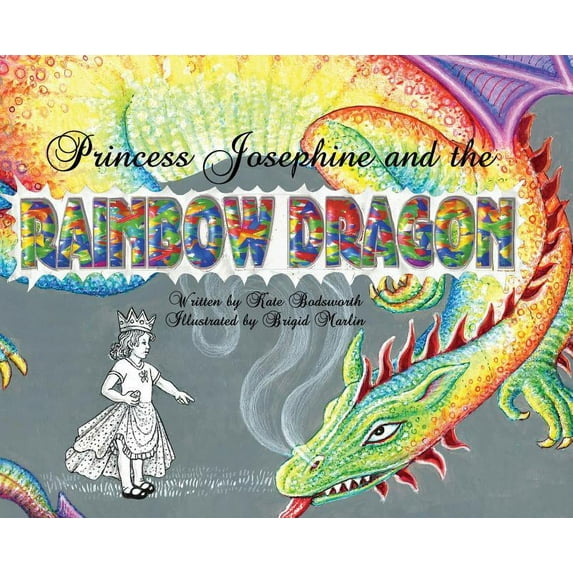 Princess Josephine and the Rainbow Dragon (Hardcover)