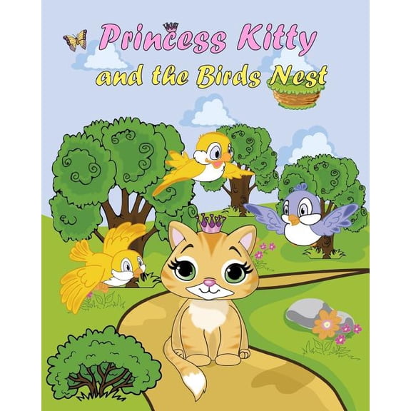 Princess Kitty: and the Bird's Nest, (Paperback)