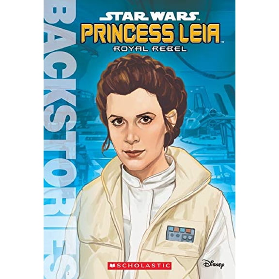 Pre-Owned Princess Leia: Royal Rebel (Backstories) (Paperback) 1338029800 9781338029802