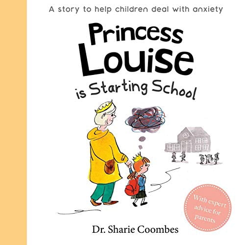 Pre-Owned Princess Louise Is Starting School: A Story to Help Children ...