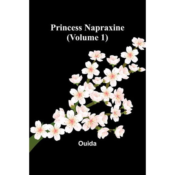 Princess Napraxine (Volume 1), (Paperback)