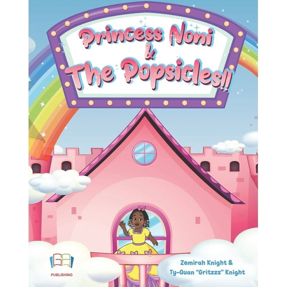 Princess Noni & The Popsicles !! (Paperback)