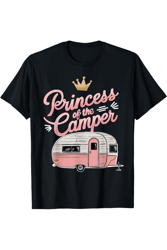 Princess Of Camper Camping Van Trailer RV a Women Kids Girls T-Shirt