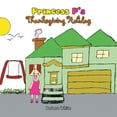 thumbnail image 1 of Princess P's Thanksgiving Holiday, (Paperback), 1 of 1