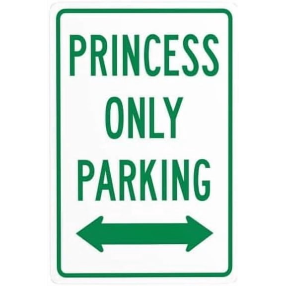 Princess Only Parking Bidirectional Arrow Metal Warning Signs, Cautions Tin Sign, Posted Signs for Street Business Wall Decor 8 x 12 Inch