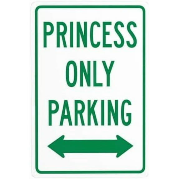 Princess Only Parking Bidirectional Arrow Metal Warning Signs, Cautions Tin Sign, Posted Signs for Street Business Wall Decor 8 x 12 Inch
