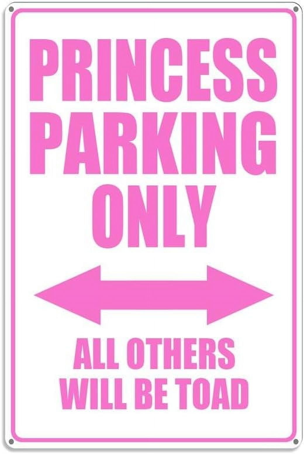 Funny Princess Parking Only All Others Will Be Toad Tin Garage/Shop/Home Wall Decor Sign Funny Princess Parking Only All Others Will Be Toad Tin Garage/Shop/Home Wall Decor Sign