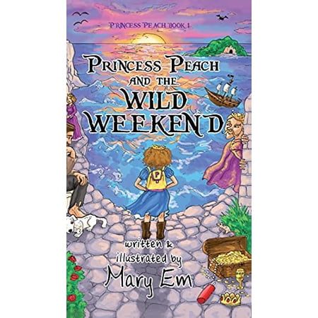 Pre-Owned Princess Peach and the Wild Weekend (hardcover): a Princess Peach story (1) (The Adventures of Princess Peach) Hardcover