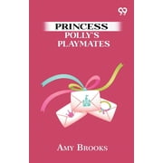 Princess Pollys Playmates, Paperback