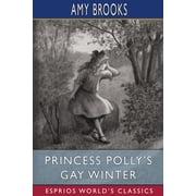 Princess Pollys Gay Winter Esprios Classics, Paperback