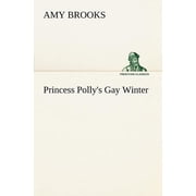 Princess Pollys Gay Winter, Paperback