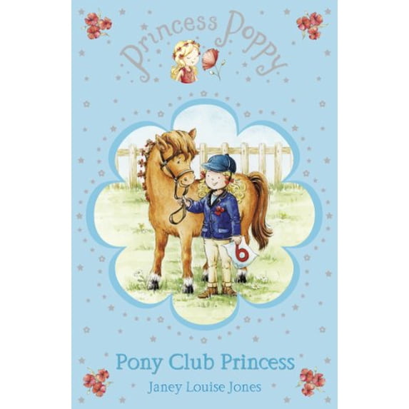 Pre-Owned Princess Poppy: Pony Club Princess (Princess Poppy Fiction, 9) Paperback