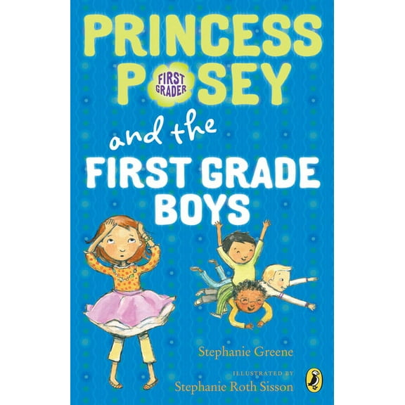 Princess Posey, First Grader Princess Posey and the First Grade Boys, Book 8, (Paperback)