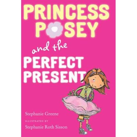 Pre-Owned Princess Posey and the Perfect Present (Hardcover) 0399254625 9780399254628