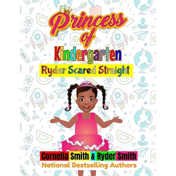 Princess Princess of Kindergarten: Ryder Scared Straight, Book 2, (Paperback)