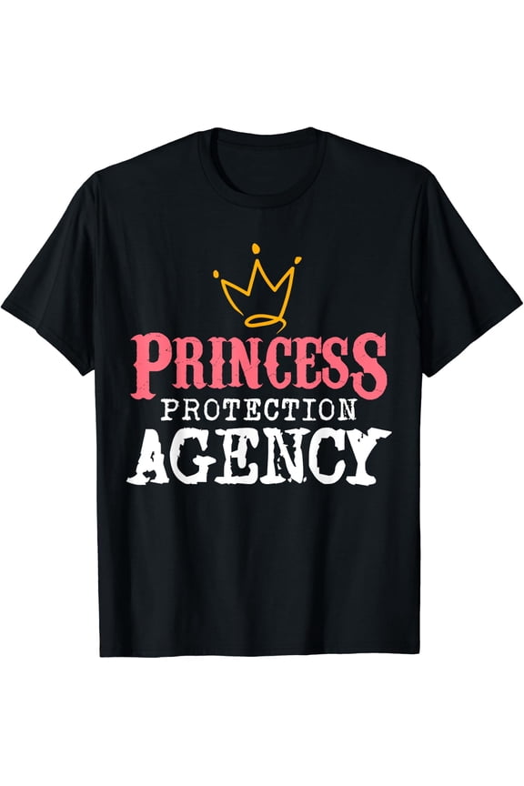 Princess Protection Agency Dad Daughter Design T-Shirt
