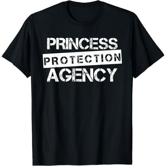 Princess Protection Agency Shirt for Fathers and Daughters T-Shirt