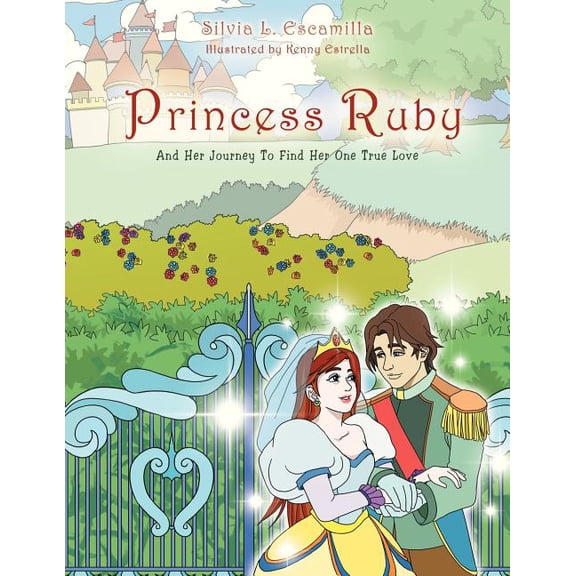 Princess Ruby: And Her Journey to Find Her One True Love, (Paperback)