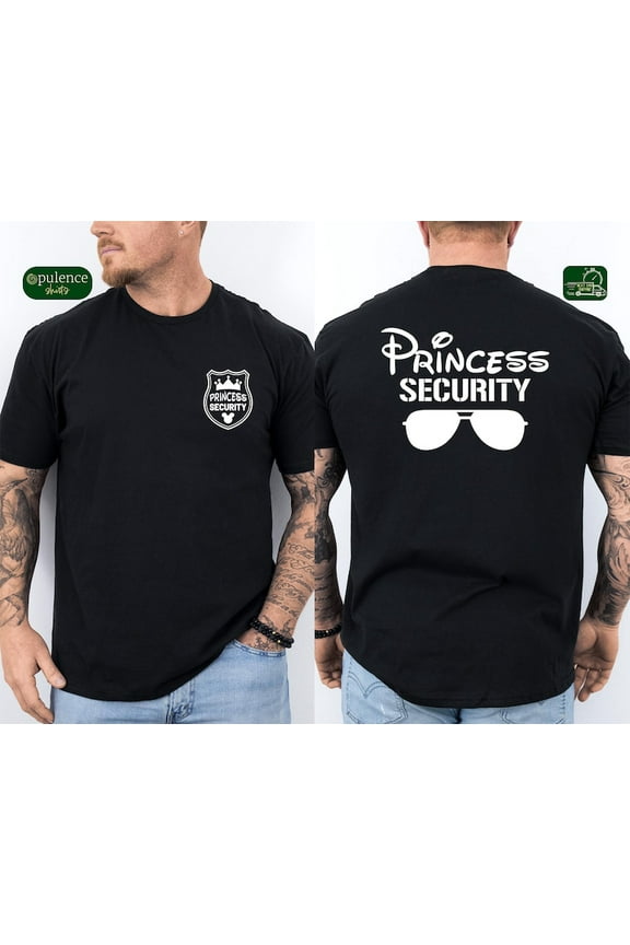 Princess Security Shirt, Funny Dad Sweatshirt, Dad Gift, Disney Dad Shirt, Boyfriend Birthday Gift, Fathers Day Shirt Disneyland Family Trip