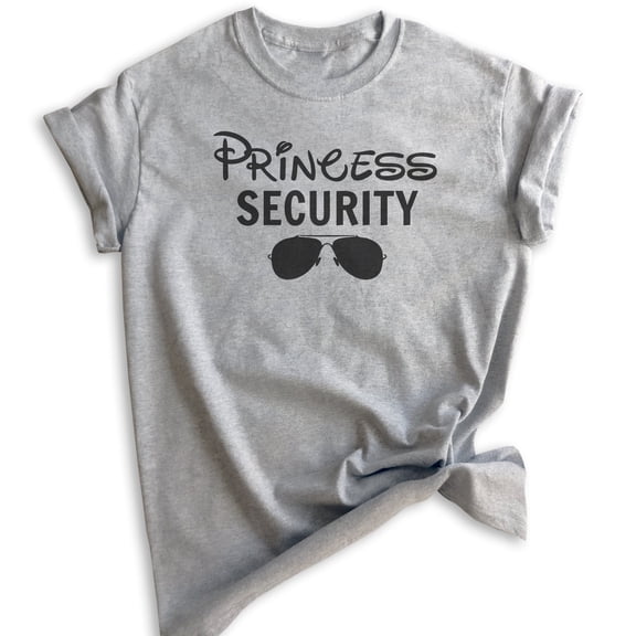 Princess Security Shirt, Unisex Women's Men's Shirt, Funny Princess Shirt, Princess Vacation Tee Theme Park, Heather Gray, Medium