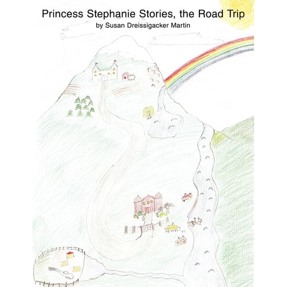 Princess Stephanie Stories: The Road Trip and The New School, (Paperback)