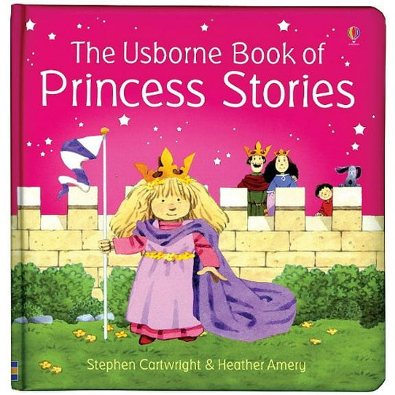 Pre-Owned The Usborne Book of Princess Stories (Hardcover) 0794508987 9780794508982