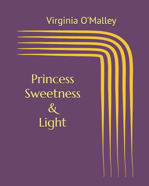 Princess Sweetness & Light, (Paperback)