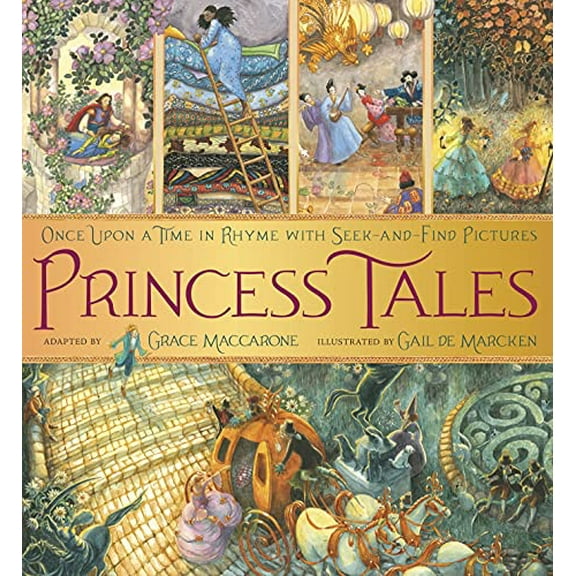 Pre-Owned Princess Tales: Once Upon a Time in Rhyme with Seek-And-Find Pictures (Hardcover) 0312679580 9780312679583