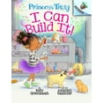 thumbnail image 1 of Princess Truly I Can Build It!: An Acorn Book (Princess Truly #3): Volume 3, Book 3, (Hardcover), 1 of 1