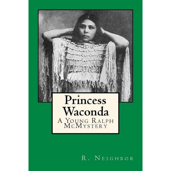 Young Ralph McMysteries Princess Waconda: A Young Ralph McMystery, Book 2, (Paperback)