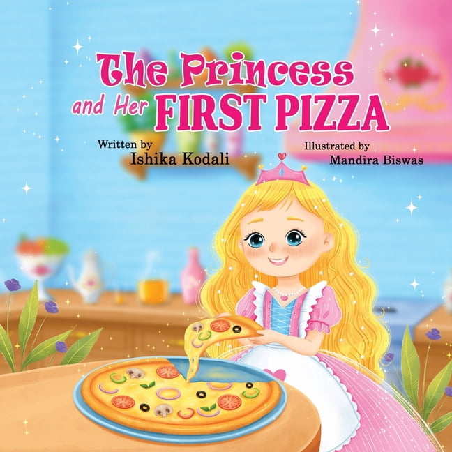 The Princess and Her First Pizza, (Paperback)