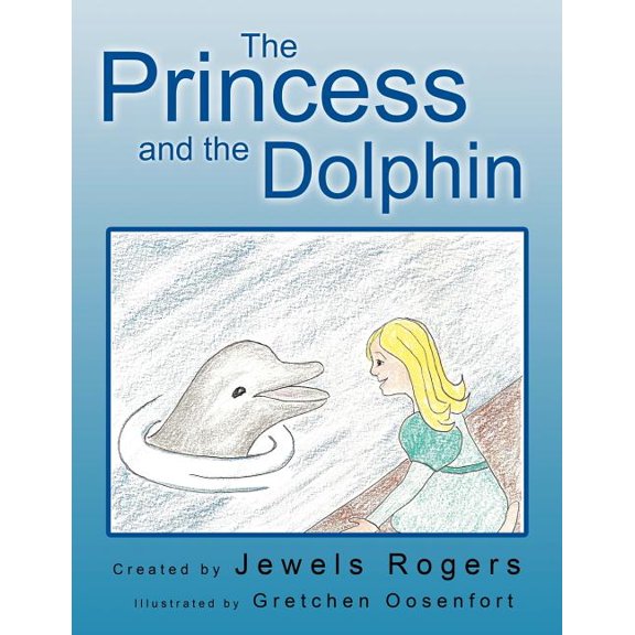 The Princess and the Dolphin, (Paperback)