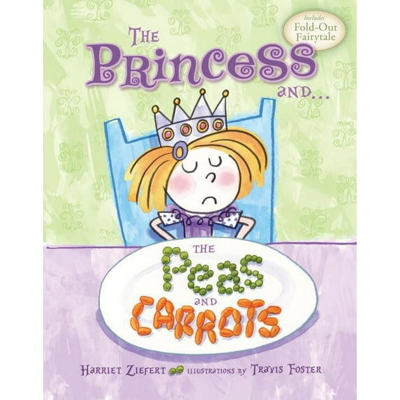 Pre-Owned Princess and the Peas and Carrots (Hardcover) 1609052501 9781609052508