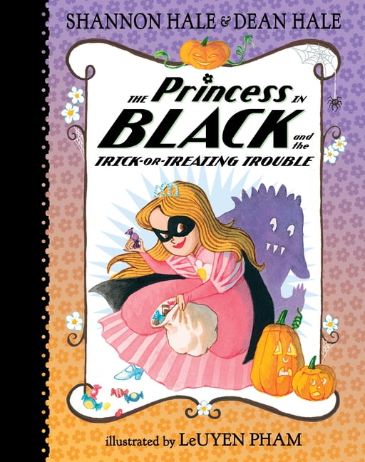 Princess in Black The Princess in Black and the Trick-Or-Treating Trouble, (Hardcover)