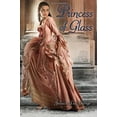 thumbnail image 1 of Pre-Owned Princess of Glass (Hardcover) 1599904780 9781599904788, 1 of 1