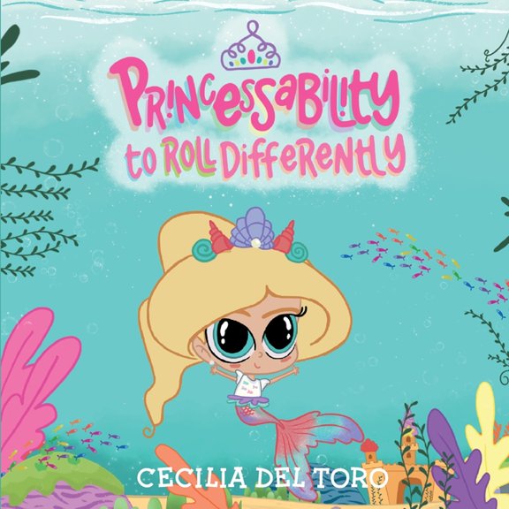 Princessability Princessability to Roll Differently, Book 1, (Paperback)