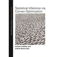 thumbnail image 1 of Princeton Applied Mathematics Statistical Inference Via Convex Optimization, Book 65, (Hardcover), 1 of 1
