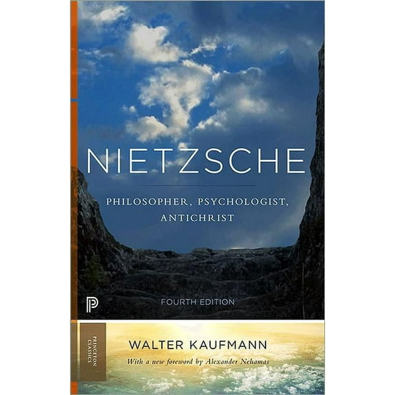 Princeton Classics Nietzsche: Philosopher, Psychologist, Antichrist, Book 3, (Paperback)