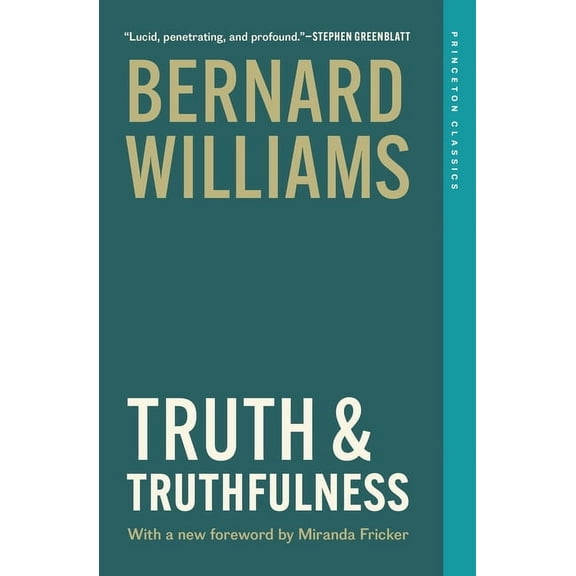 Princeton Classics Truth and Truthfulness: An Essay in Genealogy, (Paperback)