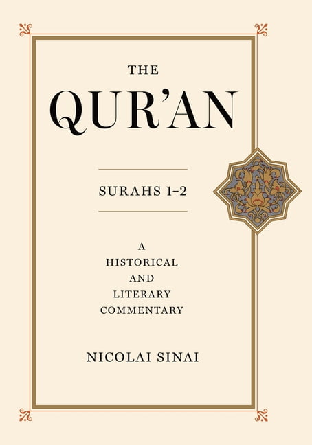 Princeton Commentaries on the Qur'an The Qur'an, Surahs 1-2: A Historical and Literary Commentary, (Hardcover)