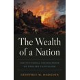 thumbnail image 1 of Princeton Economic History of the Wester The Wealth of a Nation: Institutional Foundations of English Capitalism, Book 122, (Paperback), 1 of 1